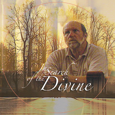 In Search of the Divine – DVD #3